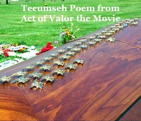 Tecumseh Poem from Act of Valor the Movie