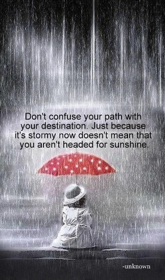 Don't confuse your path with your destination. Don't confuse your path with your destination.