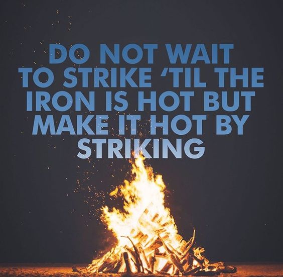 Waiting is hardly ever a good success strategy... Waiting is hardly ever a good success strategy...