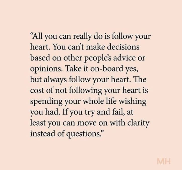 22 Quotes On Following Your Heart Moveme Quotes